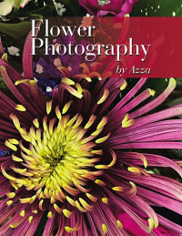 Cover image: Flower Photography by Azza 9798823016476