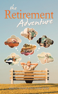 Cover image: The Retirement Adventure 9798823017787