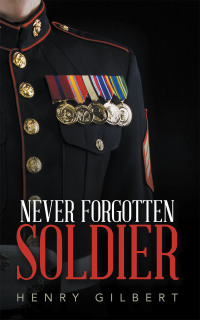 Cover image: Never Forgotten Soldier 9798823018265