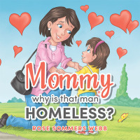 Omslagafbeelding: Mommy why is that man Homeless? 9798823020831