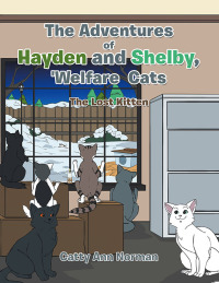 Imagen de portada: The Adventures of Hayden and Shelby, 'Welfare Cats 9798823021647