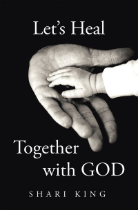 表紙画像: Let’s Heal Together With GOD 9798823022019