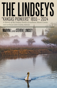 表紙画像: THE LINDSEYS – KANSAS PIONEERS 1855 – 2024 9798823022255