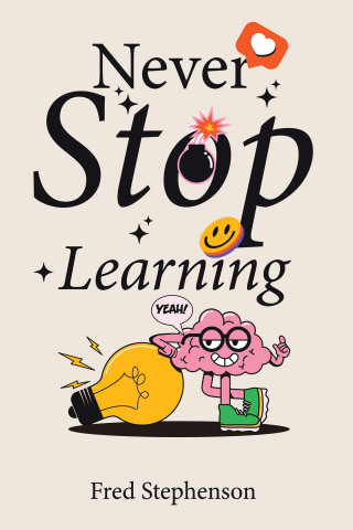 Imagen de portada: Never Stop Learning 9798823023429