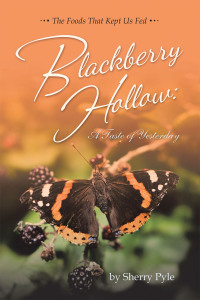 Cover image: Blackberry Hollow: A Taste of Yesterday 9798823024082