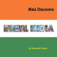 Cover image: Mala Discovers Medieval India 9798823024303