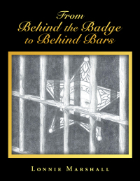 Imagen de portada: From Behind the Badge to Behind Bars 9798823024389
