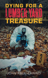 Cover image: Dying For A Lumber Yard Treasure 9798823024419