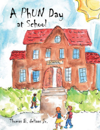 Cover image: A PhUN Day at School 9798823024761