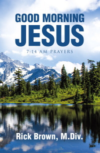 Cover image: Good Morning Jesus 9798823026741