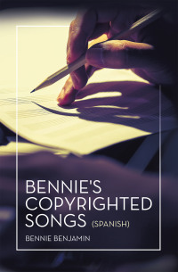 Titelbild: Bennie's Copyrighted Songs (Spanish) 9798823029711