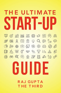 Cover image: THE ULTIMATE START-UP GUIDE 9798823031288