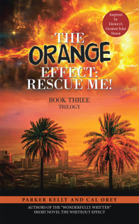 Cover image: The Orange Effect: Rescue Me! 9798823031530