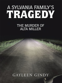 Cover image: A Sylvania Family's Tragedy 9798823031837