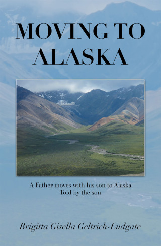 Cover image: Moving to Alaska 9798823032421