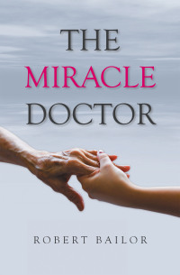 Titelbild: THE MIRACLE DOCTOR 9798823034159