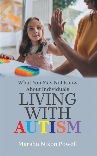 Imagen de portada: What You May Not Know About Individuals Living With Autism 9798823037228
