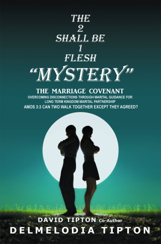 Cover image: THE 2  SHALL BE  1  FLESH “MYSTERY” 9798823039901