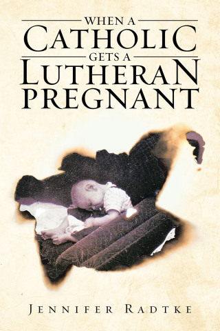 Imagen de portada: When a Catholic Gets a Lutheran Pregnant 9798823041003