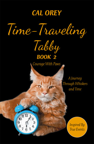 Cover image: TIME-TRAVELING TABBY 9798823041171
