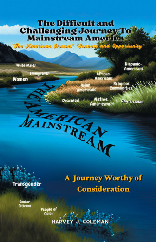 Imagen de portada: MAKING THE DIFFICULT AND CHALLENGING            JOURNEY TO “MAINSTREAM AMERICA” : 9798823045995