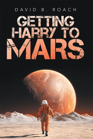 Imagen de portada: Getting Harry to Mars 9798823050708