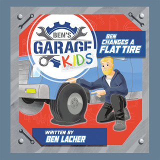 Cover image: Ben Changes a Flat Tire 9798823057172