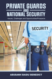 表紙画像: Private Guards and National Security: 9798823080446