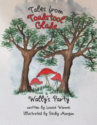 Cover image: Tales from Toadstool Glade 9798823081368