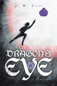 Cover image: DRAGON’S EYE - A fantasy. 9798823082952