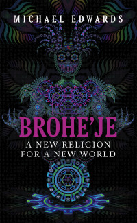 Imagen de portada: Brohe’je A New Religion For A New World 9798823083645