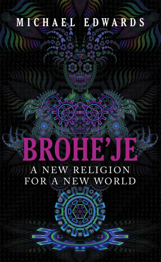 表紙画像: Brohe’je A New Religion For A New World 9798823083645
