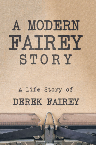 Cover image: A Modern Fairey Story 9798823084604