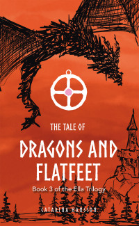 Cover image: The Tale of Dragons and Flatfeet 9798823086059