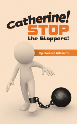 Cover image: Catherine! Stop the Stoppers! 9798823086189