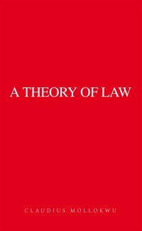 Cover image: A Theory of Law 9798823088190