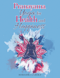 Cover image: Pranayama Yoga for Health and Happiness 9798823088299