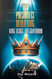 Titelbild: THE PRESIDENTS NEED A KING 9798823088404