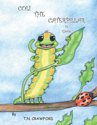 Imagen de portada: COLI THE CATERPILLAR in 'Graze' 9798823088459