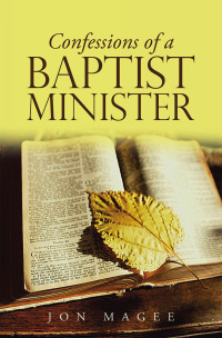 Cover image: Confessions of a Baptist Minister 9798823089166