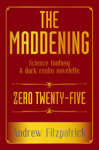 Cover image: THE MADDENING 9798823089524