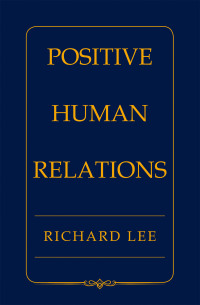 Cover image: POSITIVE HUMAN RELATIONS 9798823089739