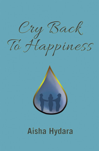 Imagen de portada: Cry Back To Happiness 9798823091800