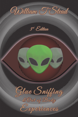 Cover image: Glue Sniffing & Out of Body Experiences 9798823092692