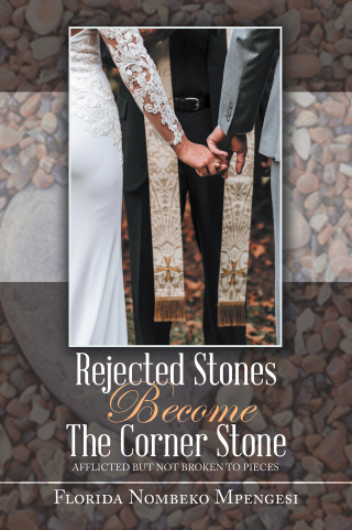 Cover image: Rejected Stones Become The Corner Stone 9798823093071