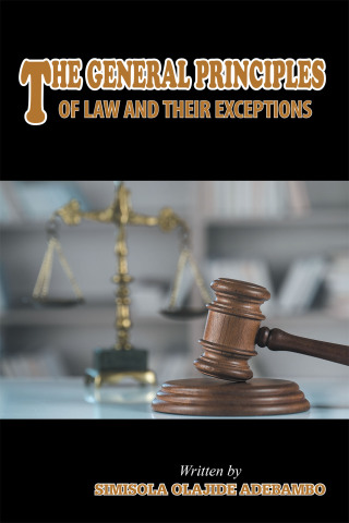 THE GENERAL PRINCIPLES OF LAW AND THEIR EXCEPTIONS | 9798823094450 ...