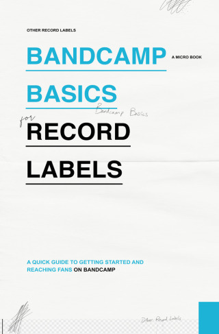 Imagen de portada: Bandcamp Basics for Record Labels 1st edition 9798829398330
