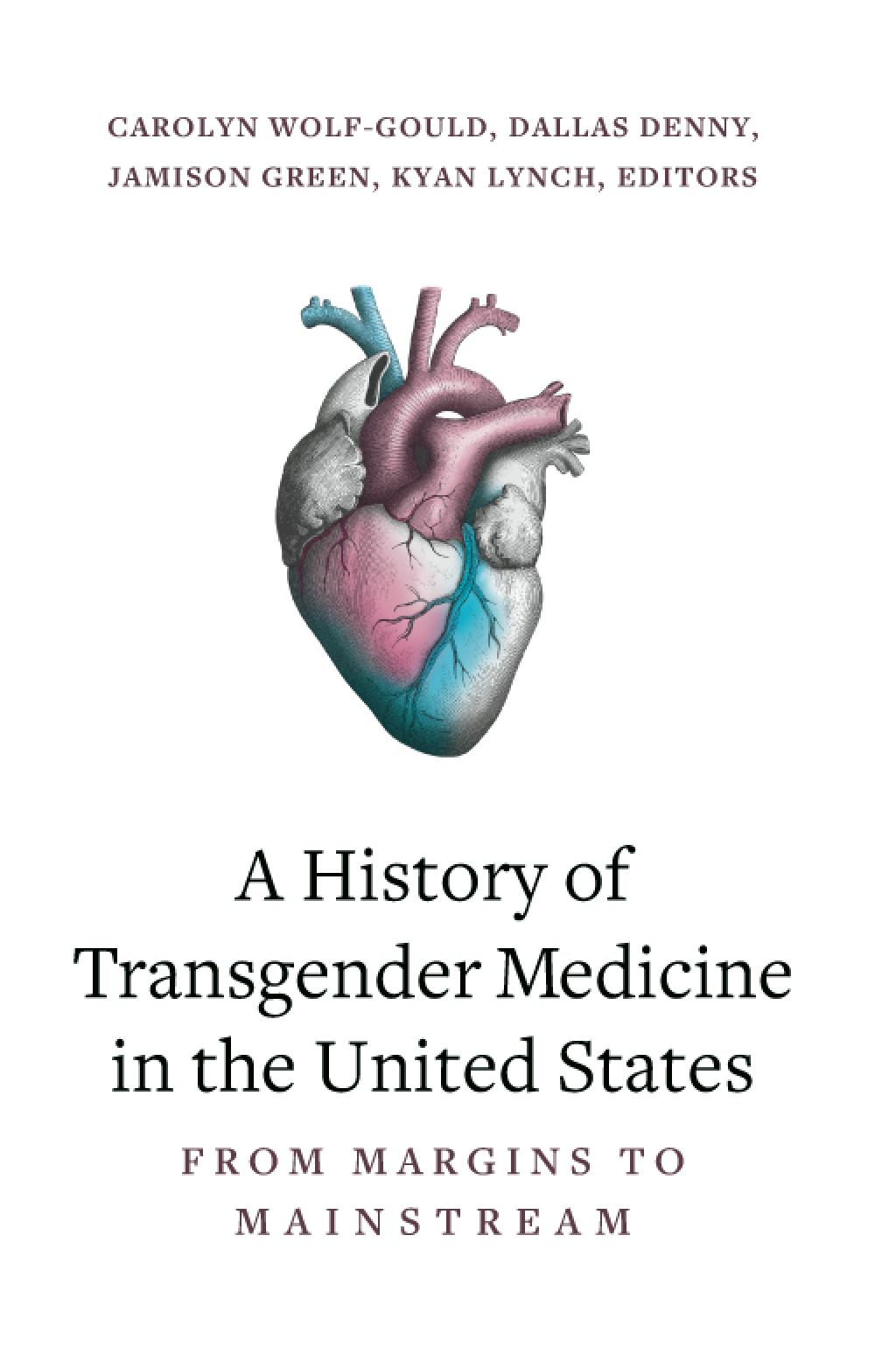 A History of Transgender Medicine in the United States (eBook) - Carolyn Wolf-Gould; Dallas Denny; Jamison Green; Kyan Lynch,