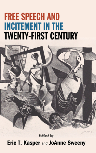 Cover image: Free Speech and Incitement in the Twenty-First Century 9798855802023