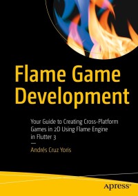 Imagen de portada: Flame Game Development 9798868800627